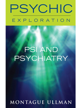 Montague Ullman - Psi and Psychiatry