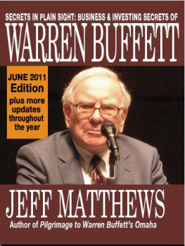 Jeff Matthews Secrets in Plain Sight: Business & Investing Secrets of Warren Buffett, 2011 Edition (eBooks on Investing Series)