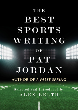 Pat Jordan - The Best Sports Writing of Pat Jordan