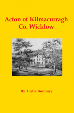 Turtle Bunbury Acton of Kilmacurragh Co. Wicklow