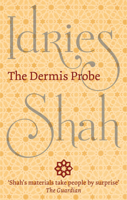 Idries Shah - The Dermis Probe