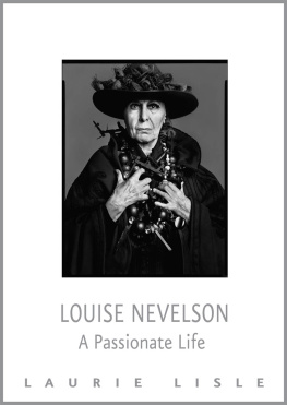 Laurie Lisle Louise Nevelson: A Passionate Life