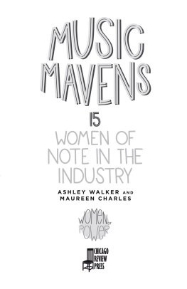 Ashley Walker Music Mavens: 15 Women of Note in the Industry