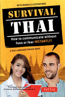 Thomas Lamosse Survival Thai: How to Communicate without Fuss or Fear INSTANTLY! (A Thai Language Phrasebook)