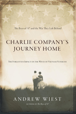 Andrew Wiest - Charlie Companys Journey Home: The Forgotten Impact on the Wives of Vietnam Veterans