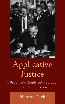 Naomi Zack - Applicative Justice: A Pragmatic Empirical Approach to Racial Injustice