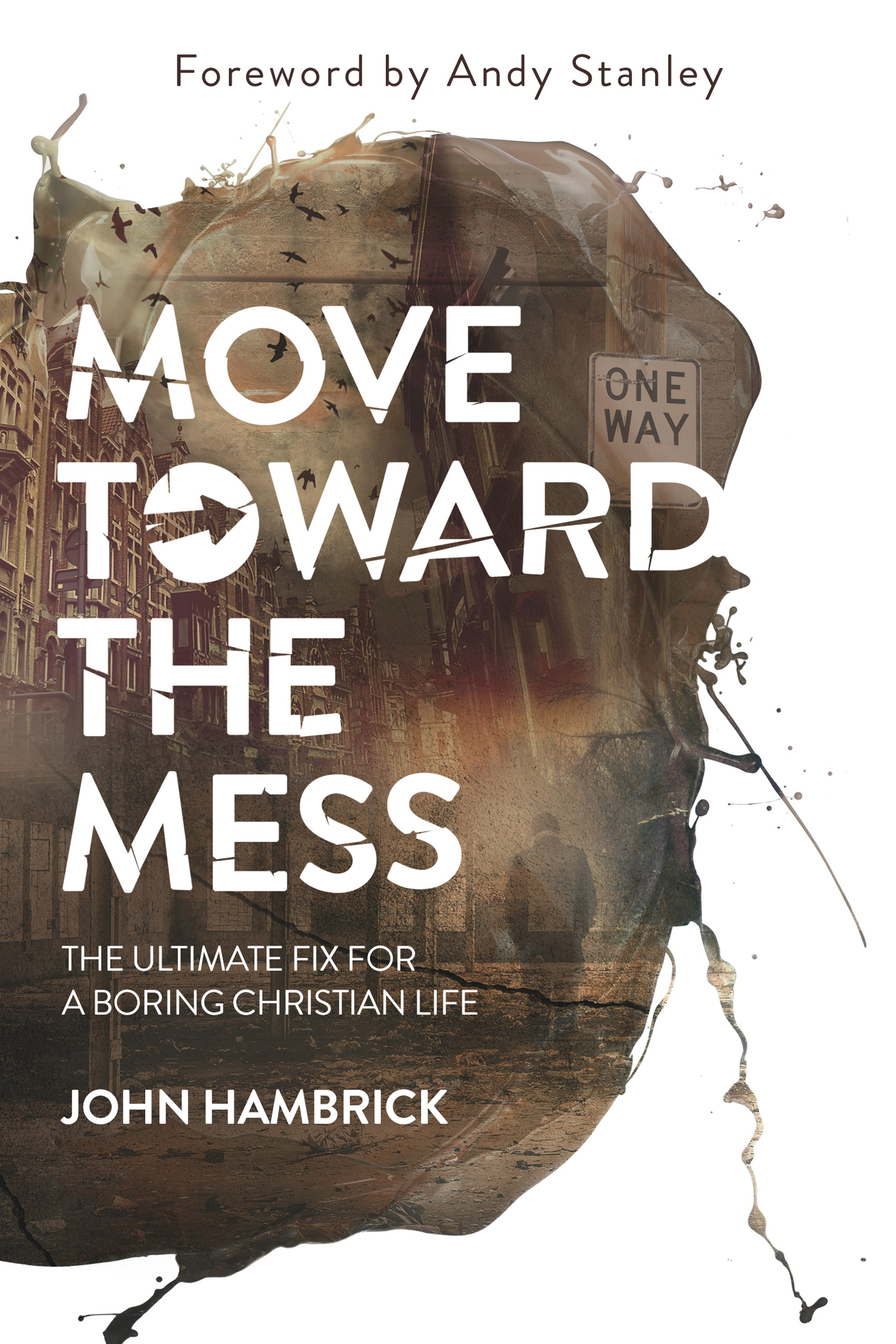 What people are saying about Move Toward the Mess I highly recommend this book - photo 1