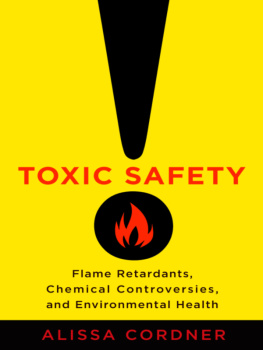 Alissa Cordner - Toxic Safety: Flame Retardants, Chemical Controversies, and Environmental Health