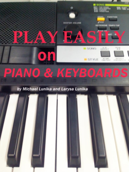 Michael Lunika Play Easily on Piano and Keyboards