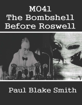 Paul Blake Smith MO41: The Bombshell Before Roswell