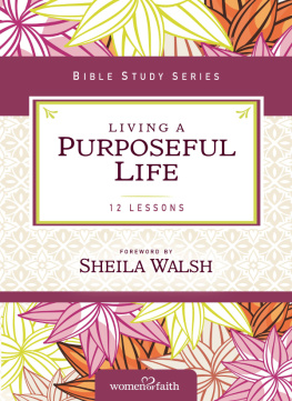 Sheila Walsh - Living a Purposeful Life