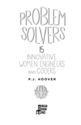 P. J. Hoover - Problem Solvers: 15 Innovative Women Engineers and Coders