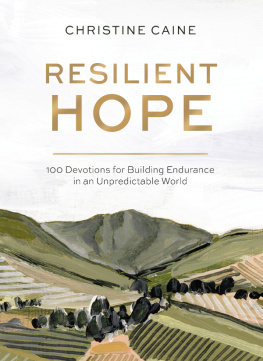 Christine Caine - Resilient Hope: 100 Devotions for Building Endurance in an Unpredictable World