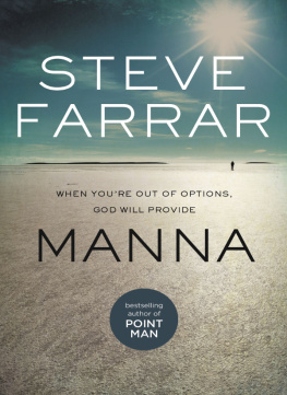 Steve Farrar Manna: When Youre Out of Options, God Will Provide