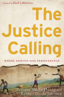 Bethany Hanke Hoang - The Justice Calling: Where Passion Meets Perseverance