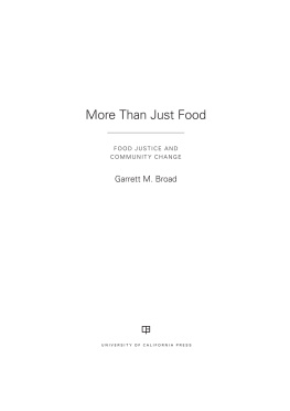 Garrett Broad - More Than Just Food: Food Justice and Community Change