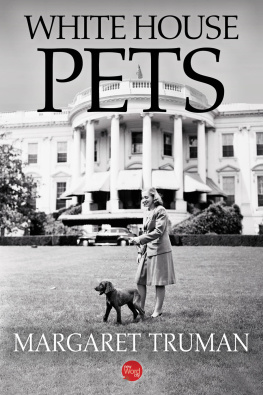 Margaret Truman - White House Pets
