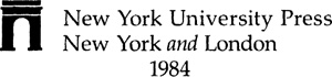 Copyright 1984 by New York University All rights reserved Manufactured in the - photo 1