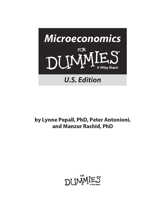 Microeconomics For Dummies US Edition Published by John Wiley Sons - photo 2