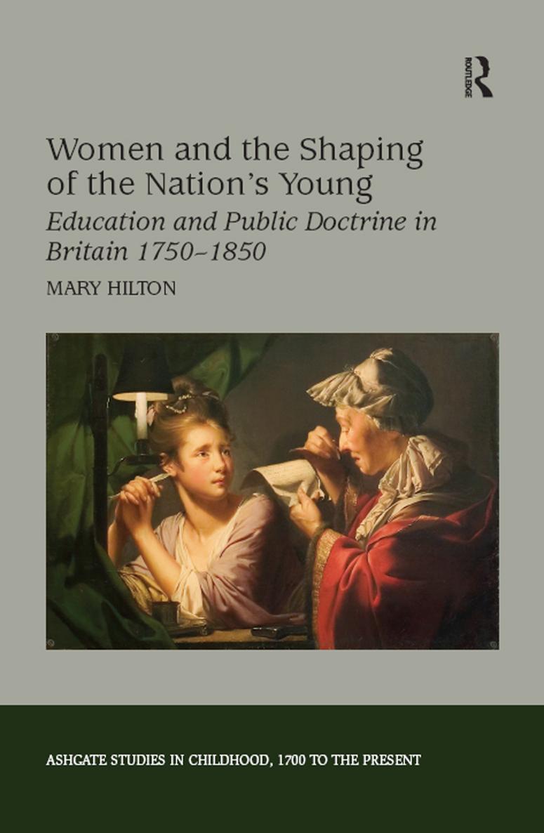 WOMEN AND THE SHAPING OF THE NATIONS YOUNG Ashgate Studies in Childhood 1700 - photo 1