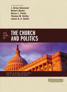 J. Brian Benestad Five Views on the Church and Politics