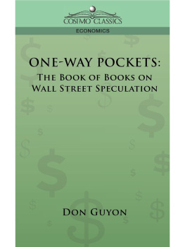 Don Guyon - ONE-WAY POCKETS: The Book of Books on Wall Street Speculation