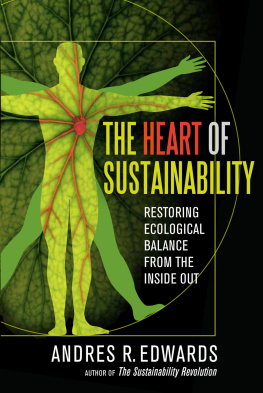 Andres Edwards - The Heart of Sustainability: Restoring Ecological Balance from the Inside Out