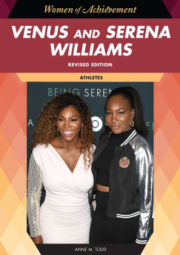 Anne Todd - Venus and Serena Williams, Revised Edition: Athletes