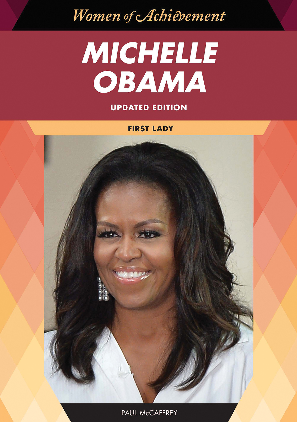 Michelle Obama Updated Edition Copyright 2021 by Infobase All rights - photo 1