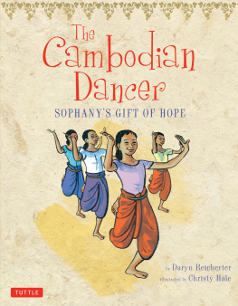 Daryn Reicherter - The Cambodian Dancer: Sophanys Gift of Hope