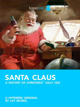 Lily McNeil - Santa Claus: A History of Christmas Jolly CEO