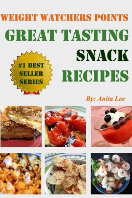 Anita Lee - Weight Watchers Points Great Tasting Snacks Recipes