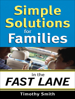 Timothy Smith - Simple Solutions for Families in the Fast Lane