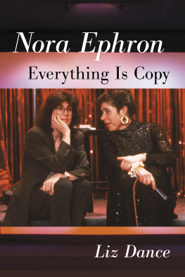 Liz Dance Nora Ephron: Everything Is Copy