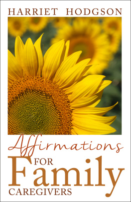 Harriet Hodgson - Affirmations For Family Caregivers