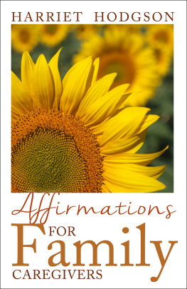 Harriet Hodgson Affirmations For Family Caregivers