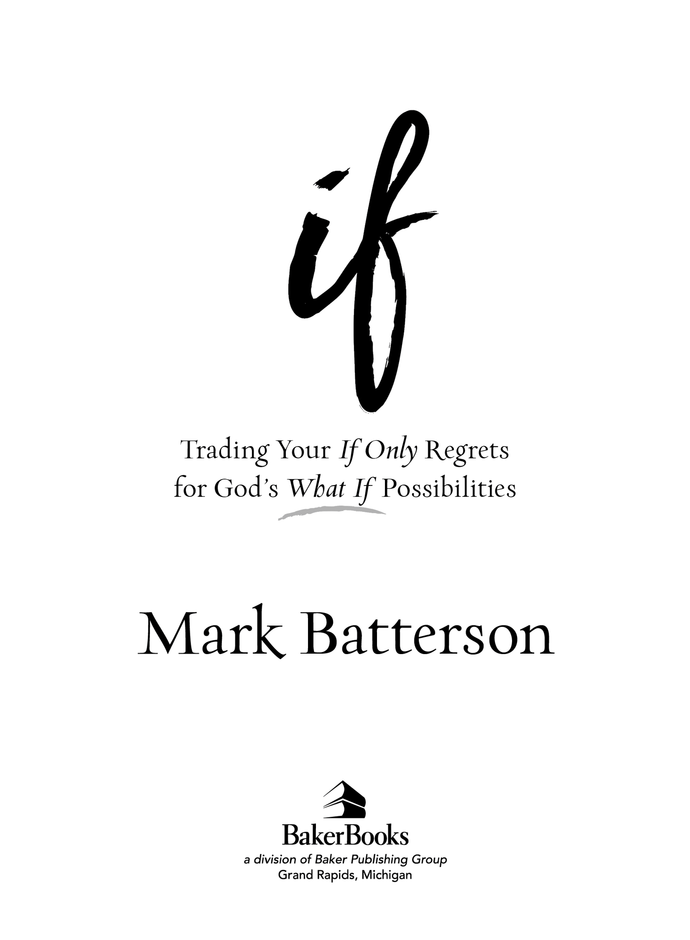 2015 by Mark Batterson Published by Baker Books a division of Baker Publishing - photo 1