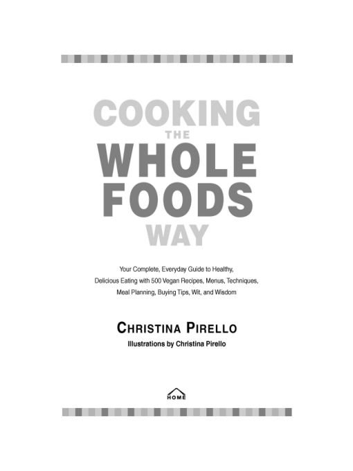 Table of Contents Also by Christina Pirello GLOW COOK YOUR WAY TO THE LIFE - photo 1