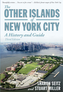 Sharon Seitz - The Other Islands of New York City: A History and Guide ()