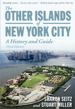 Sharon Seitz The Other Islands of New York City: A History and Guide ()