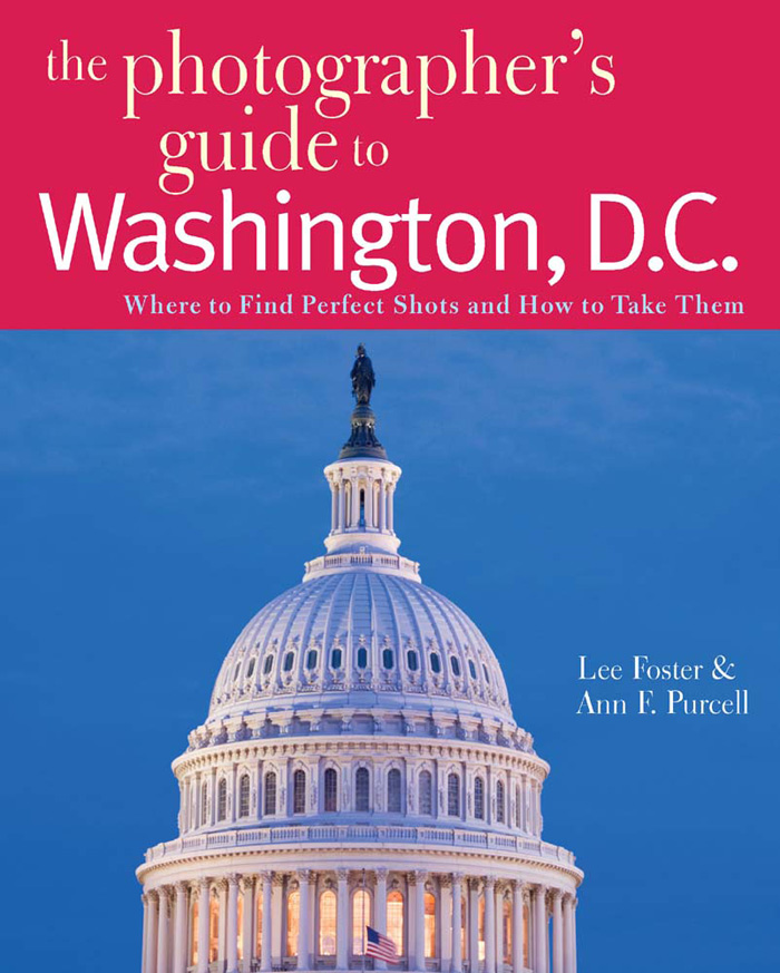 the photographers guide to Washington DC Where to Find Perfect Shots and - photo 1