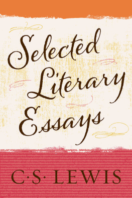 C. S. Lewis - Selected Literary Essays