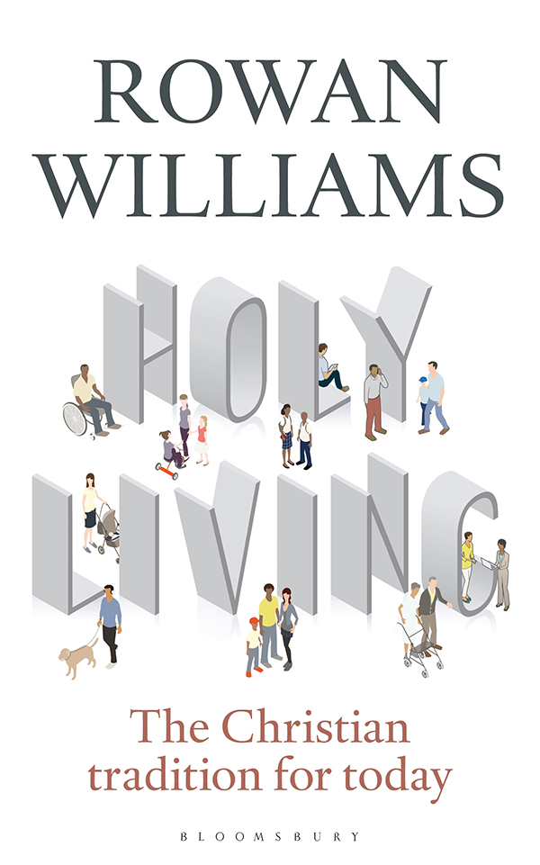 HOLY LIVING You come out of a memorably good production of a play or a - photo 1