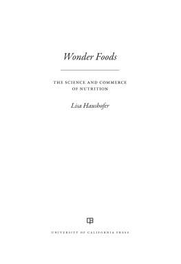 Lisa Haushofer Wonder Foods: The Science and Commerce of Nutrition