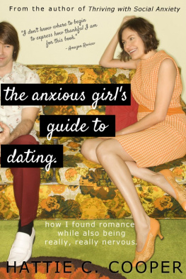 Hattie C. Cooper - The Anxious Girls Guide to Dating