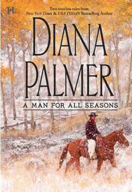 Diana Palmer A Man for All Seasons: The Texas Ranger; Garden Cop