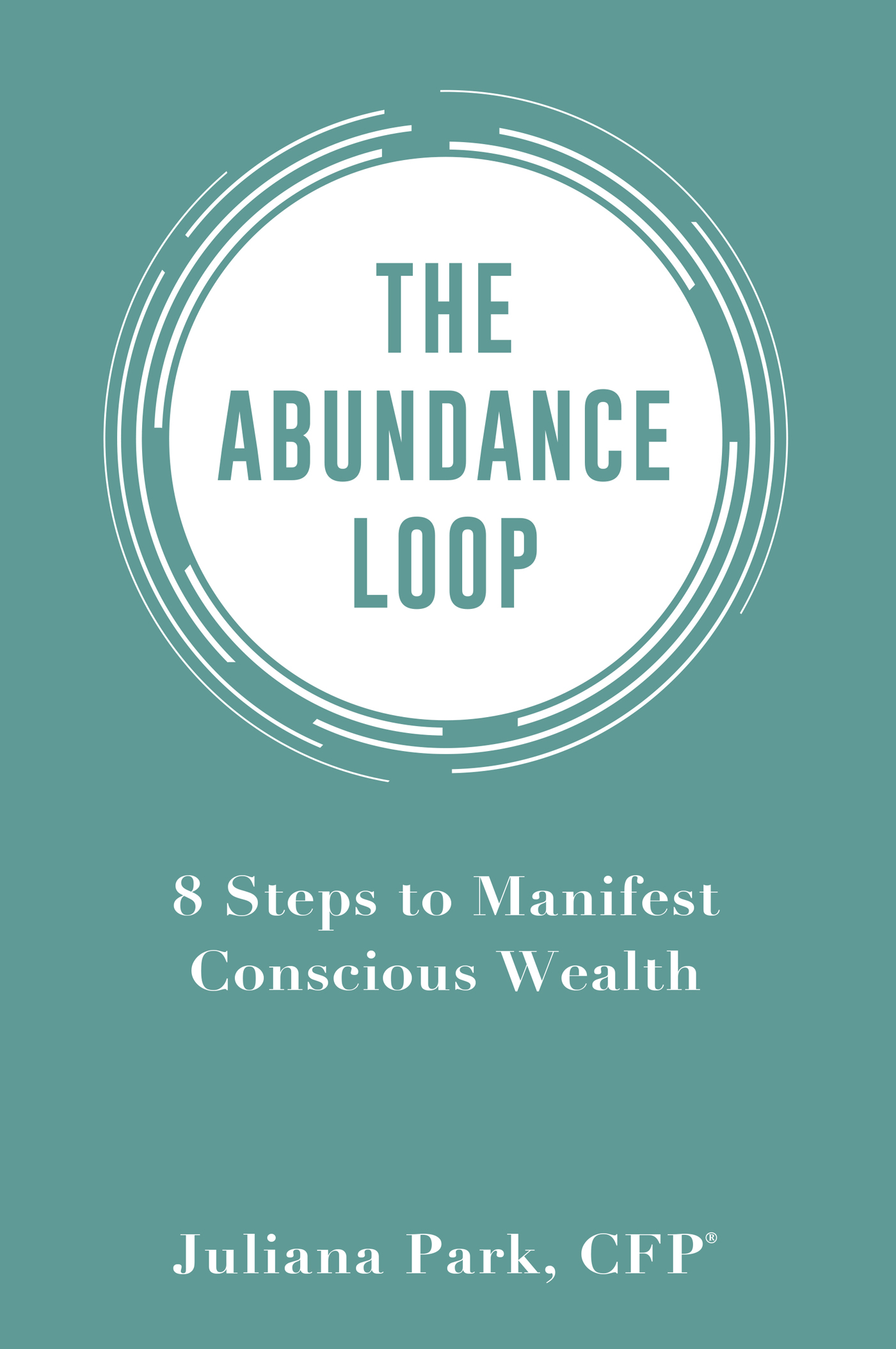 Praise for THE ABUNDANCE LOOP Juliana Parks The Abundance Loop is a deep - photo 1