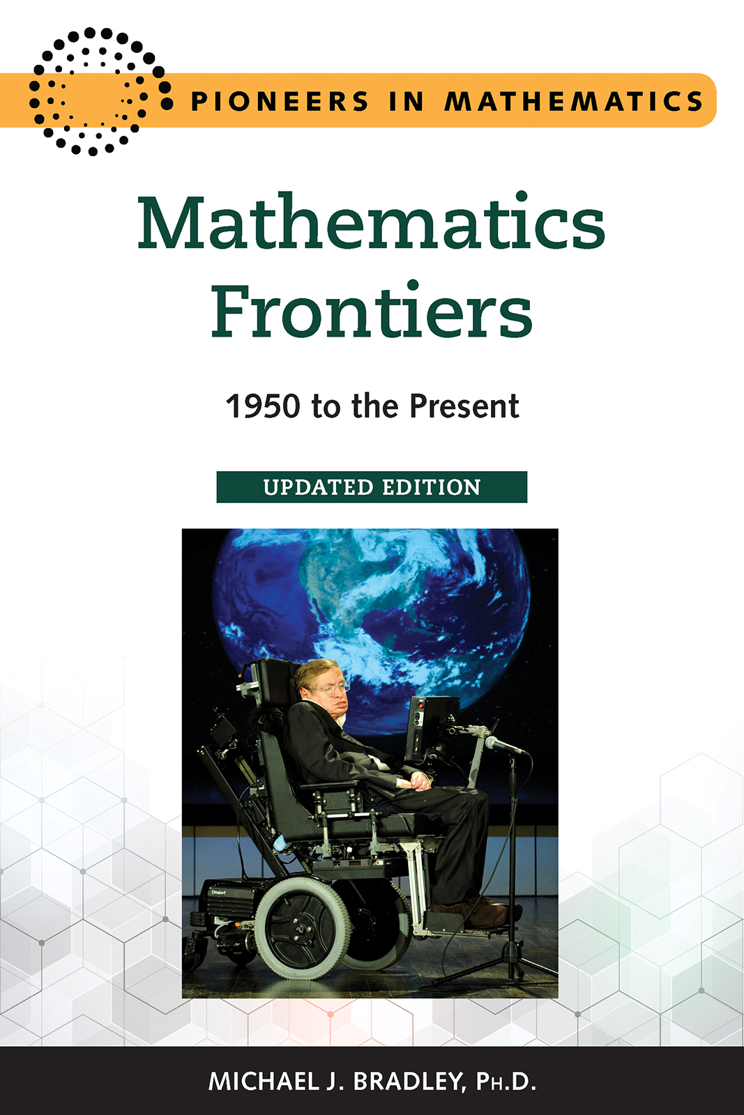 Mathematics Frontiers Updated Edition Copyright 2019 by Michael J Bradley - photo 1