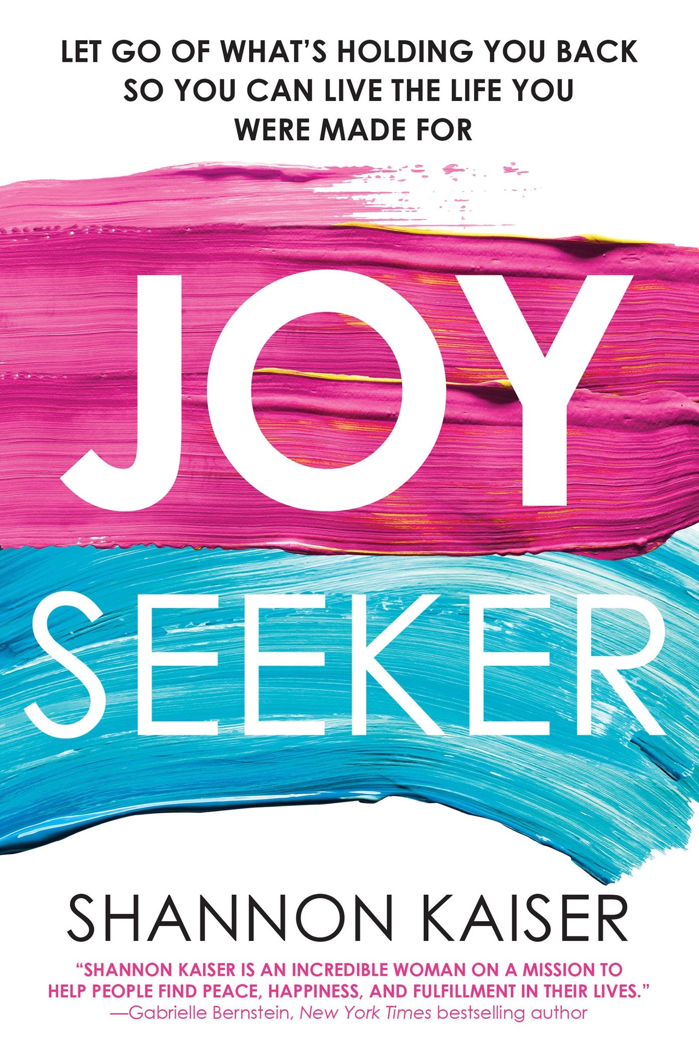 PRAISE FOR JOY SEEKER Shannon Kaiser is an incredible woman on a mission to - photo 1