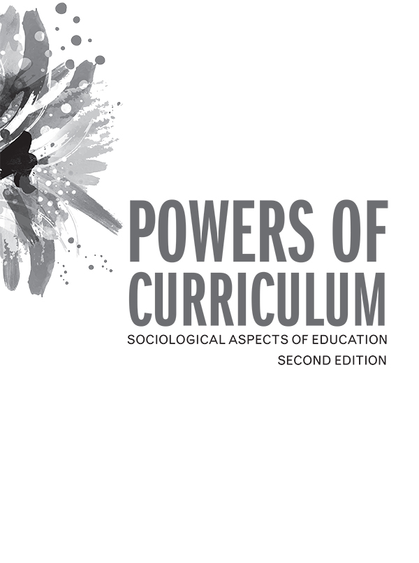 Powers of Curriculum Sociological Aspects of Education - image 2